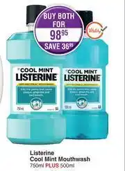 Dis-Chem Listerine Cool Mint Mouthwash 750ml Plus 500ml-For Both offer