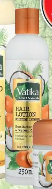 Dis-Chem Vatika Afro Naturals Hair Lotion (Assorted)-250ml offer