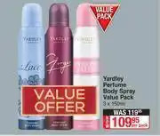 Dis-Chem Yardley Perfume Body Spray Value Pack-3 x 150ml Per Pack offer