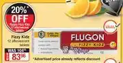 Dis-Chem Flugon Fizzy Kidz-12 Effervescent Tablets offer