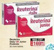 Dis-Chem Reuterina Daily Or Junior Probiotic 30 Chew Tablets-Each offer