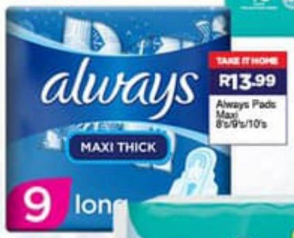 Always Maxi Pads 8's/9's/10's offer at Super Save