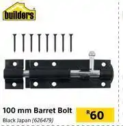 Builders 100mm Barret Bolt