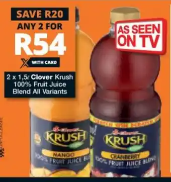 Checkers Clover Krush 100% Fruit Juice Blend 2x1,5Litre offer