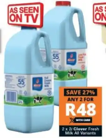 Checkers Clover Fresh Milk 2x2L offer