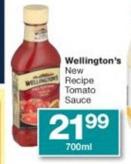 Checkers Wellington's New Recipe Tomato Sauce 700ml offer