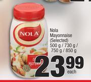 Spar Nola Mayonnaise (Selected)-500g/ 730g/ 750g/ 850g Each offer