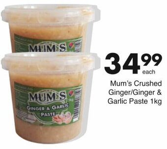 Save Mum's Crushed Ginger/Ginger & Garlic Paste 1kg offer
