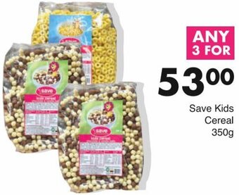 Save Save Kids Cereal 350g offer