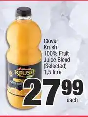 Spar Clover Krush 100% Fruit Juice Blend (Selected)-1.5Ltr Each offer