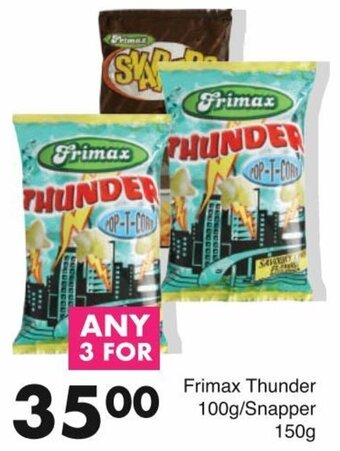 Save Frimax Thunder 100g/Snapper 150g offer