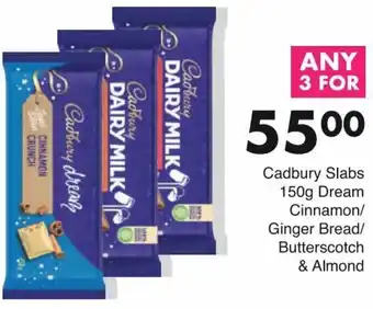 Save Cadbury Slabs 150g Dream Cinnamon/Ginger Bread/Butterscotch & Almond offer