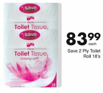 Save Save 2 Ply Toilet Roll 18's offer