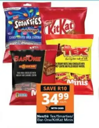 Checkers Nestlé Tex/Smarties/Bar-One/KitKat Minis offer