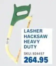 Lasher Hacksaw Heavy Duty