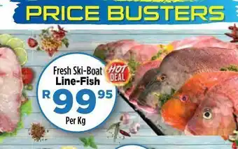 Food Lover's Market Fresh ski-boat line-fish offer