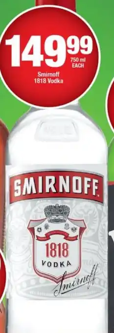 OK Liquor Smirnoff 1818 Vodka 750ml each offer