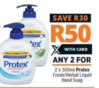 Checkers Protex Fresh/Herbal Liquid Hand Soap 2x300ml offer
