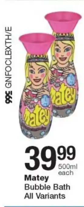Checkers Matey Bubble Bath 500ml offer