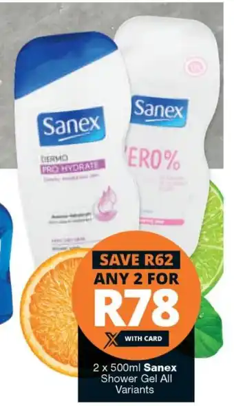 Checkers Sanex Shower Gel 2x500ml offer