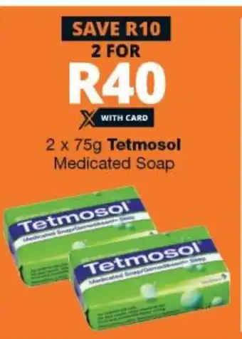 Checkers Tetmosol Medicated Soap 2x75g offer