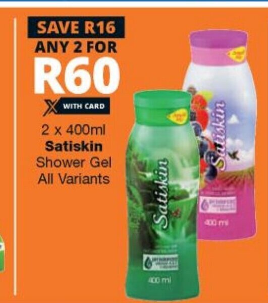 Satiskin Shower Gel 2x400ml offer at Checkers