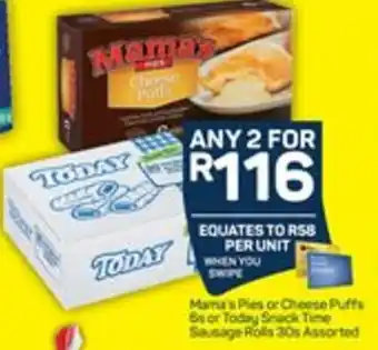 Pick n Pay Mama's Pies or Cheese Puffs or Today Snack Time Sausage Rolls offer