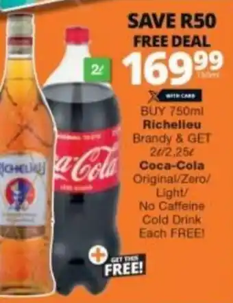 Checkers Liquor Shop Richellieu Brandy & Get 2L/2,25L/Coca-Cola offer
