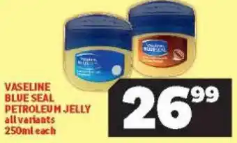 Usave Vaseline Blue Seal Petroleum Jelly 250ml offer