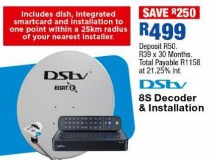 Dstv 8s decoder & insatallation offer at OK Furniture