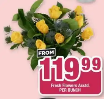 Fresh Flowers Asstd per bunch