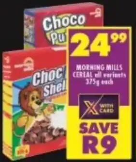 Shoprite Morning Mills Cereal All Variants 375g offer