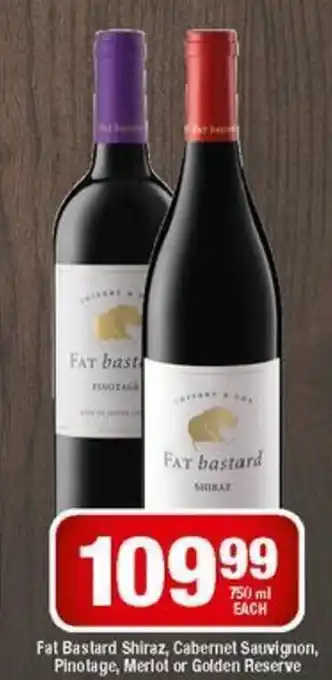 OK Liquor Fat Bastard Shiraz, Cabernet Sauvignon, Pinotage, Merlot or Golden Reserve 750ml offer