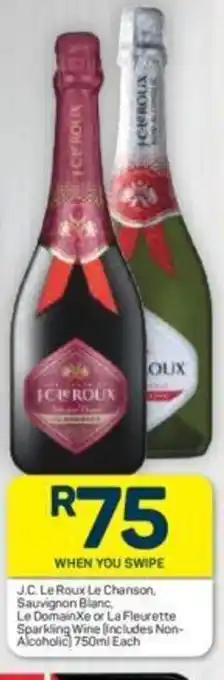 Pick n Pay J.C Le Roux Le Chanson, Sauvignon Blanc, Le DomainXe or La Fleurette Sparkling Wine offer