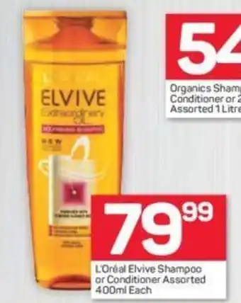 Pick n Pay L'Oreal Elvive Shampoo or Conditioner Assorted 400 ml each offer