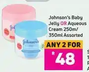 Game Johnson's Baby Jelly Or Aqueous Cream Assorted-For Any 2 x 250ml/350ml offer