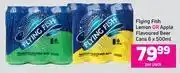 Game Flying Fish Lemon Or Apple Flavoured Beer Cans-6 x 500ml Per Pack offer