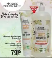 Dis-Chem Nature's Nourishment Shower Gel 1L Plus Hand & Body Lotion Banded Pack 175ml Assorted-Per Pack offer