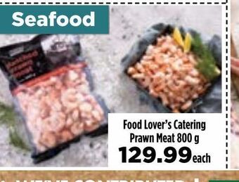 Food Lover's Market Food lover's catering prawn meat offer