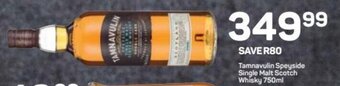 Pick n Pay Liquor Tamnavulin Speyside Single Malt Scotch Whisky 750ml offer