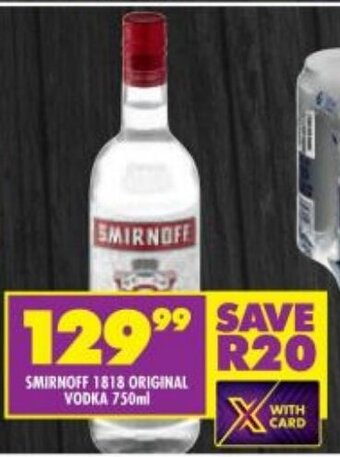 Shoprite Smirnoff 1818 Original Vodka 750ml offer