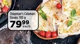 Food Lover's Market Chapman's calamari steaks offer