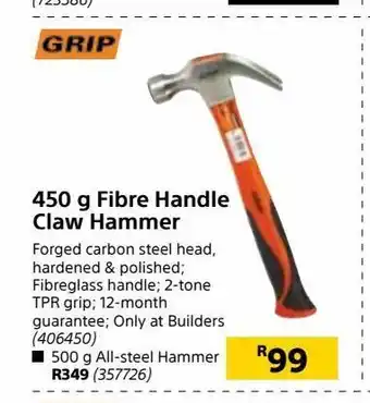 Builders Express 450 g fibre handle claw hammer offer
