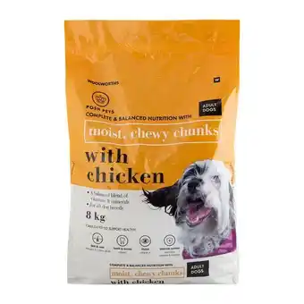 Woolworths Posh pets chicken flavoured moist chewy chunks dog food 8 kg offer