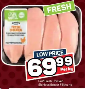 Pick n Pay PnP Fresh Chicken Skinless Breast Fillets 4s offer