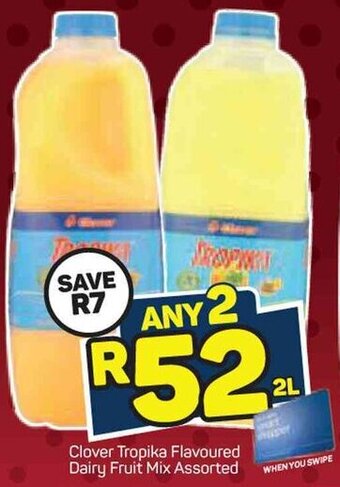 Pick n Pay Clover Tropika Flavoured Dairy Fruit Mix Assorted 2L offer