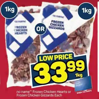 Pick n Pay no name Frozen Chicken Hearts or Frozen Chicken Gizzards 1kg offer