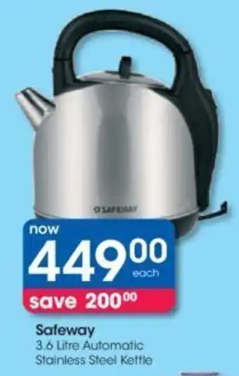 Clicks Safeway 3.6 Litre Automatic Stainless Steel Kettle offer