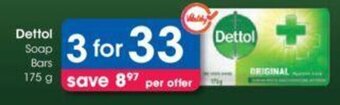 Clicks Dettol Soap Bars 175g offer