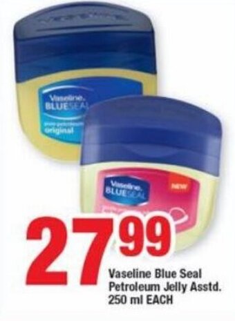 OK Foods Vaseline Blue Seal Petroleum Jelly Asstd 250 ml each offer